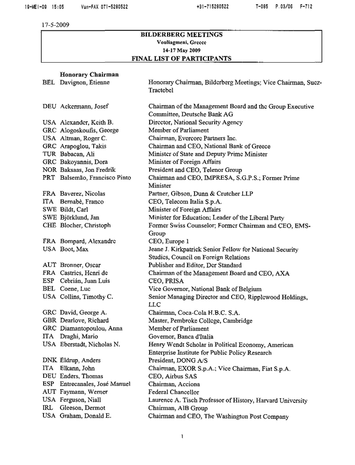Official List Of Participants For The 2009 Bilderberg Meeting Public Official List Of Participants For The 2009 Bilderberg Meeting Public